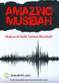 Image of Amasing Musibah Makna Dibalik Semua Musibah