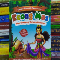 Image of Cerita Rakyat Nusantara : Keong Mas Dan Dongeng Terkenal Lainnya