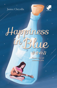 Image of Happiness In Blue : Karena Biru Tak selamanya Pilu