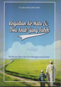 Image of Keajaiban Airmata Dan Doa Anak yang Saleh