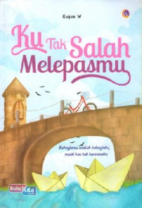 Image of Kutak salah Melepasmu